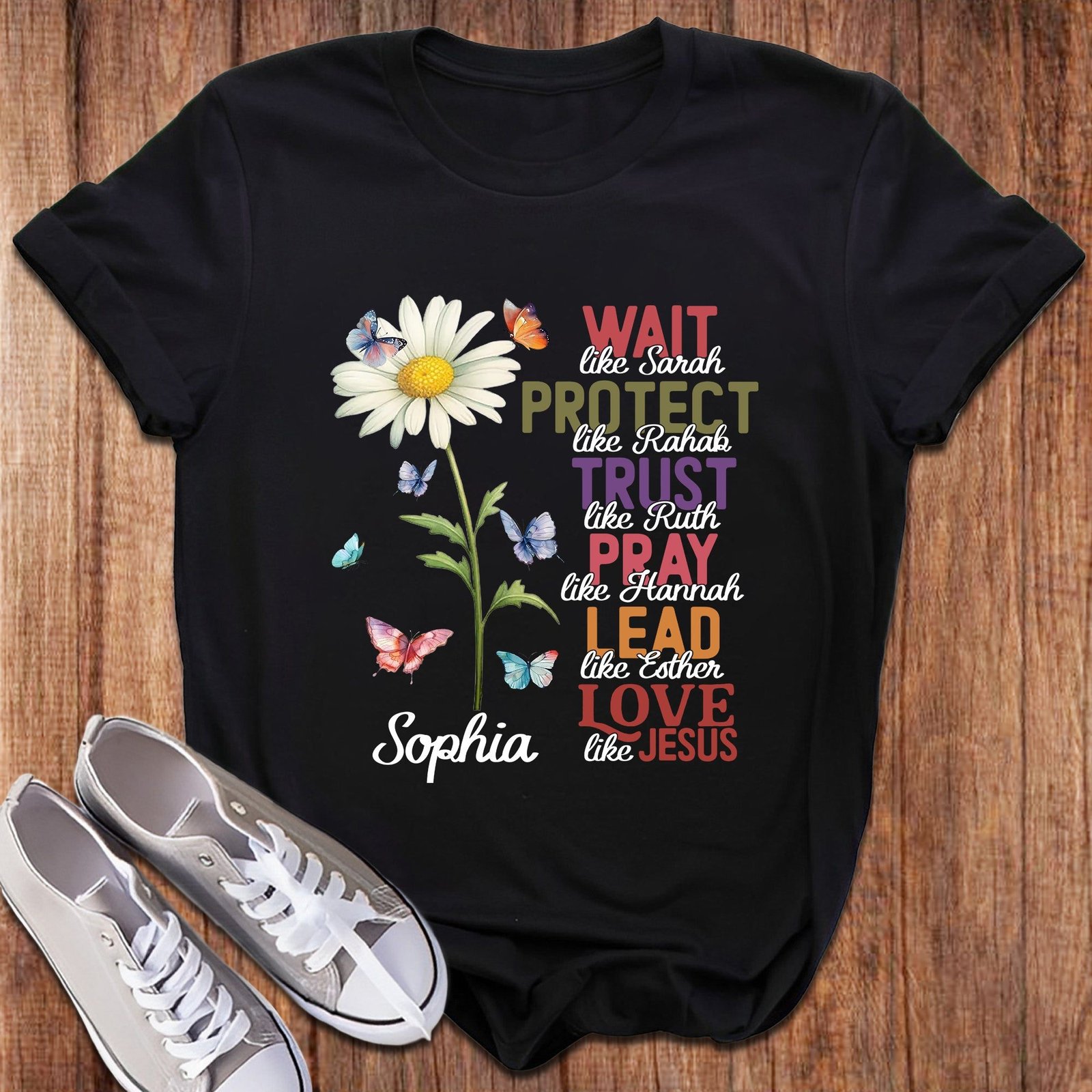 Wait Like Sarah Protect Like Rahab Esther Love Like Jesus T-Shirt - Image 9